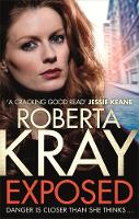 Roberta Kray - Exposed: A gripping, gritty gangland thriller of murder, mystery and revenge - 9780751561043 - V9780751561043