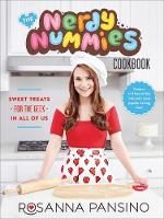 Rosanna Pansino - The Nerdy Nummies Cookbook: Sweet Treats for the Geek in All of Us - 9780751563658 - V9780751563658