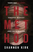 Shannon Kirk - The Method: Kidnapped? Helpless? Looks can be deceiving... - 9780751564303 - V9780751564303
