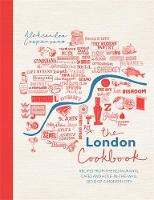 Aleksandra Crapanzano - The London Cookbook - 9780751569353 - V9780751569353