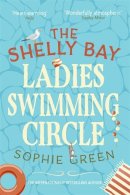 Sophie Green - The Shelly Bay Ladies Swimming Circle - 9780751578249 - 9780751578249