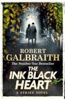 Robert Galbraith - The Ink Black Heart: Robert Galbraith (Cormoran Strike, 5) - 9780751584189 - V9780751584189