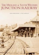 Bridgeman, Brian, Barnsley, Mike - Junction Railway Midland and Southwestern (Archive Photographs) - 9780752400167 - V9780752400167