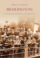 Brislington Conservation And History Society - Brislington - 9780752403519 - V9780752403519