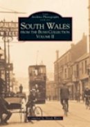 Derek Warry - South Wales From The Bush Collection Vol II - 9780752411262 - V9780752411262