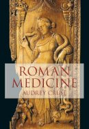 Audrey Cruse - Roman Medicine - 9780752414614 - KOC0010718