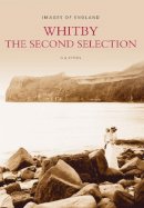 Des Sythes - Around Whitby: The Second Selection (Archive Photographs: Images of England) - 9780752416106 - V9780752416106
