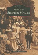 Fred Davies - Around Shepton Mallet (Images of England) - 9780752421971 - V9780752421971