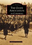Nicola Horne - The Guide Association in Cornwall (Images of England) - 9780752422541 - V9780752422541