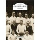 Bleddyn Hopkins - Swansea Rugby Football Club 1873-1945: Images of Sport - 9780752427218 - V9780752427218