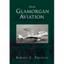 Robert C Thursby - Glamorgan Aviation: Eheda - 9780752427522 - V9780752427522
