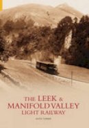 James Grantham Turner - Leek and Manifold Valley Light Railway - 9780752427911 - V9780752427911