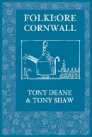 Tony Deane - Folklore of Cornwall - 9780752429298 - V9780752429298
