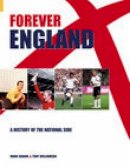 Mark Shaoul - Forever England: A History of the National Side - 9780752429397 - V9780752429397