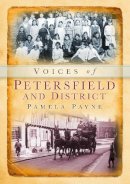 Pamela Payne - Voices of Petersfield & District - 9780752431277 - V9780752431277