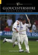 Andrew. Hignell - Gloucestershire CCC: 50 of the Finest Matches - 9780752432120 - V9780752432120