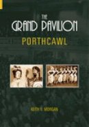I M Morgan - The Grand Pavilion Porthcawl - 9780752432564 - V9780752432564