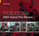 Adam Wheeler - Motocross 2004 Grand Prix Review - 9780752434131 - V9780752434131