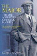 Patrick A Quirke - The Major: The Life and Times of Frank Buckley - 9780752436067 - V9780752436067