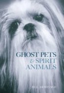 Jill Armitage - Ghost Pets and Spirit Animals - 9780752439976 - V9780752439976
