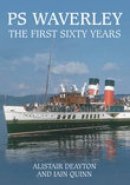 Alistair Deayton - PS Waverley: The First Sixty Years - 9780752444734 - V9780752444734