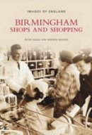 Peter Drake - Birmingham Shops and Shopping - 9780752444932 - V9780752444932