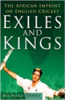 Richard Jones - Exiles and Kings: The African Imprint on English Cricket - 9780752446189 - V9780752446189