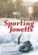 Noel Stokoe - Sporting Jowetts - 9780752447759 - V9780752447759