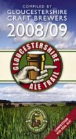 Pilley - Gloucestershire Ale Trail: Complied by Gloucestershire Craft Brewers 2008/09 - 9780752447834 - V9780752447834