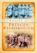 Payne, Mike; Payne, Angela - Voices of the Princes Risborough - 9780752451510 - V9780752451510