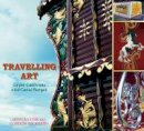 Gordon Thorburn - Travelling Art: Gypsy Caravans and Canal Barges - 9780752455020 - V9780752455020
