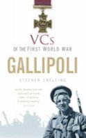 Stephen Snelling - VCs of the First World War: Gallipoli - 9780752456539 - V9780752456539