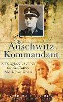 Barbara U. Cherish - The Auschwitz Kommandant - 9780752457550 - V9780752457550