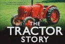 Duncan Wherrett - The Tractor Story - 9780752461984 - V9780752461984