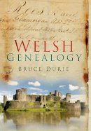 Dr Bruce Durie - Welsh Genealogy - 9780752465999 - V9780752465999