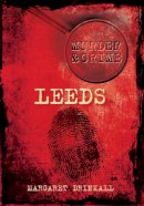 Margaret Drinkall - Murder and Crime Leeds - 9780752466378 - V9780752466378