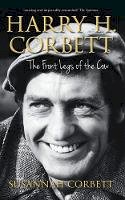 Susannah Corbett - Harry H. Corbett: The Front Legs of the Cow. Susannah Corbett - 9780752487878 - V9780752487878