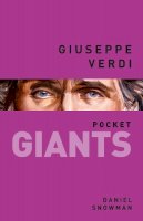 Daniel Snowman - Giuseppe Verdi - 9780752493251 - V9780752493251