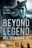 Hunt, Derek; Mulholland, John - Beyond the Legend - 9780752494302 - V9780752494302