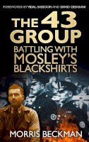 Morris Beckman - The 43 Group: Battling with Mosley's Blackshirts - 9780752499420 - V9780752499420