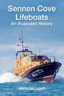 Nicholas Leach - Sennen Cove Lifeboats: An Illustrated History - 9780752499451 - V9780752499451