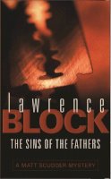 Lawrence Block - The Sins of the Fathers - 9780752834528 - V9780752834528