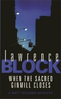 Lawrence Block - When the Sacred Ginmill Closes - 9780752836997 - V9780752836997
