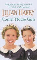 Lilian Harry - Corner House Girls - 9780752842967 - KKD0006216
