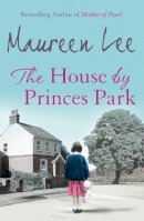Maureen Lee - The House By Princes Park - 9780752848358 - V9780752848358