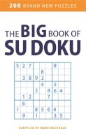 Mark Huckvale - Big Book of Su Doku - 9780752877662 - V9780752877662