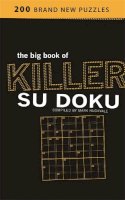 Mark Huckvale - The Big Book of Killer Su Doku - 9780752880938 - V9780752880938