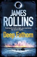 James Rollins - Deep Fathom - 9780752883854 - V9780752883854