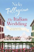 Nicky Pellegrino - The Italian Wedding - 9780752883915 - V9780752883915