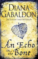 Diana Gabaldon - An Echo in the Bone (Outlander 7) - 9780752883991 - V9780752883991